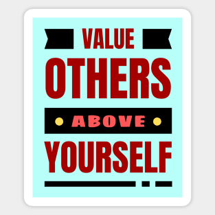 Value Others Above Yourself | Bible Verse Philippians 2:3 Magnet